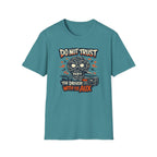 Do Not Trust T-Shirt