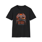 Shall Not Pass T-Shirt