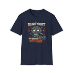 Do Not Trust T-Shirt