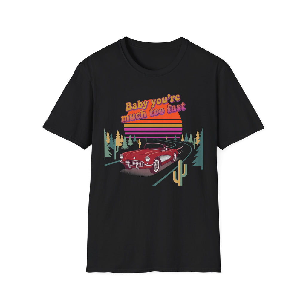 Much Too Fast T-Shirt