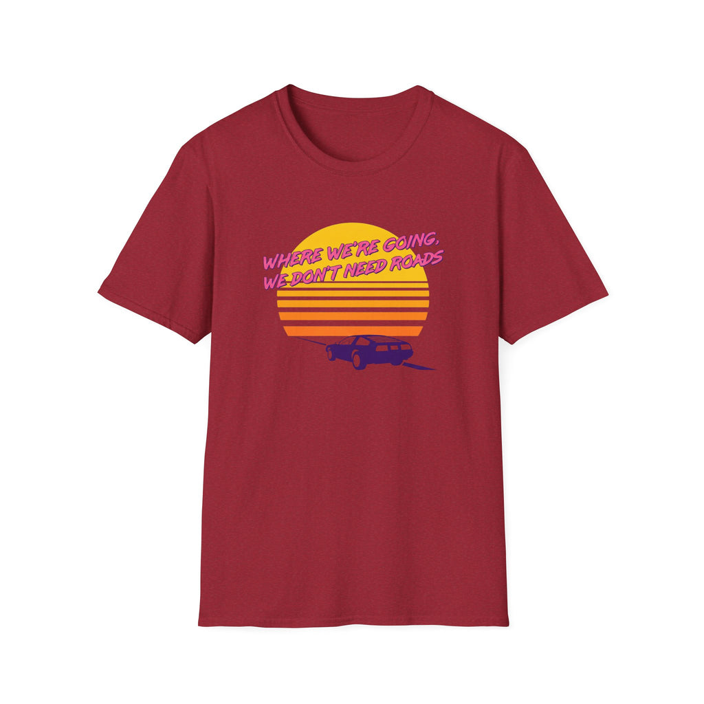 Don't Need Roads T-Shirt