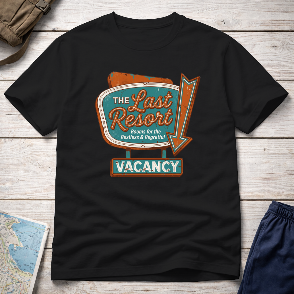 Last Resort T-Shirt