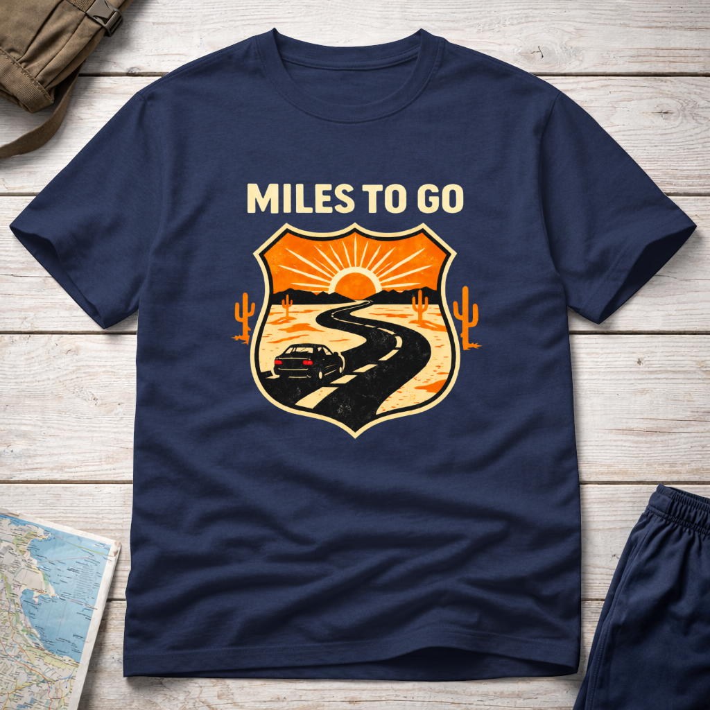 Miles to Go T-Shirt
