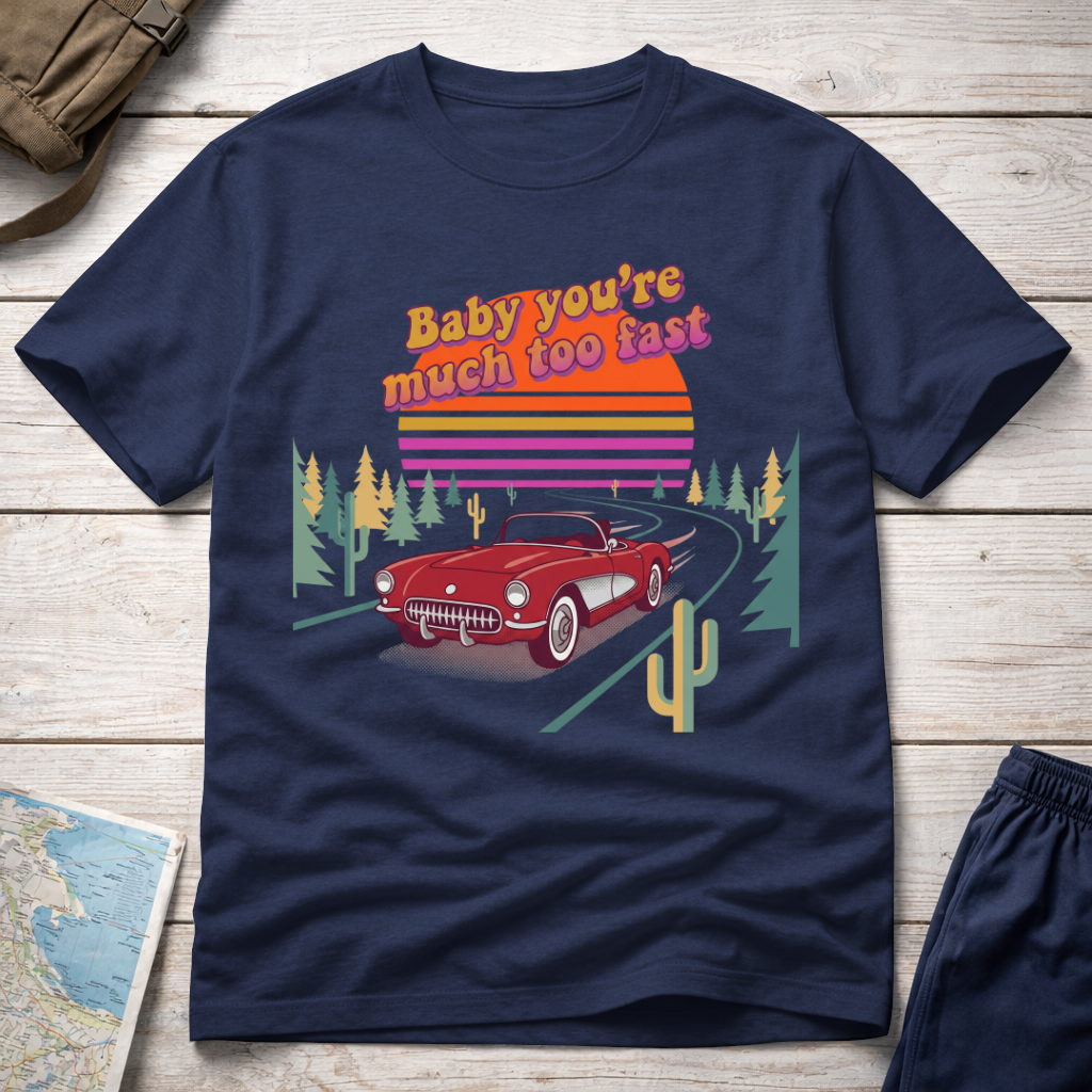 Much Too Fast T-Shirt