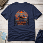 Shall Not Pass T-Shirt